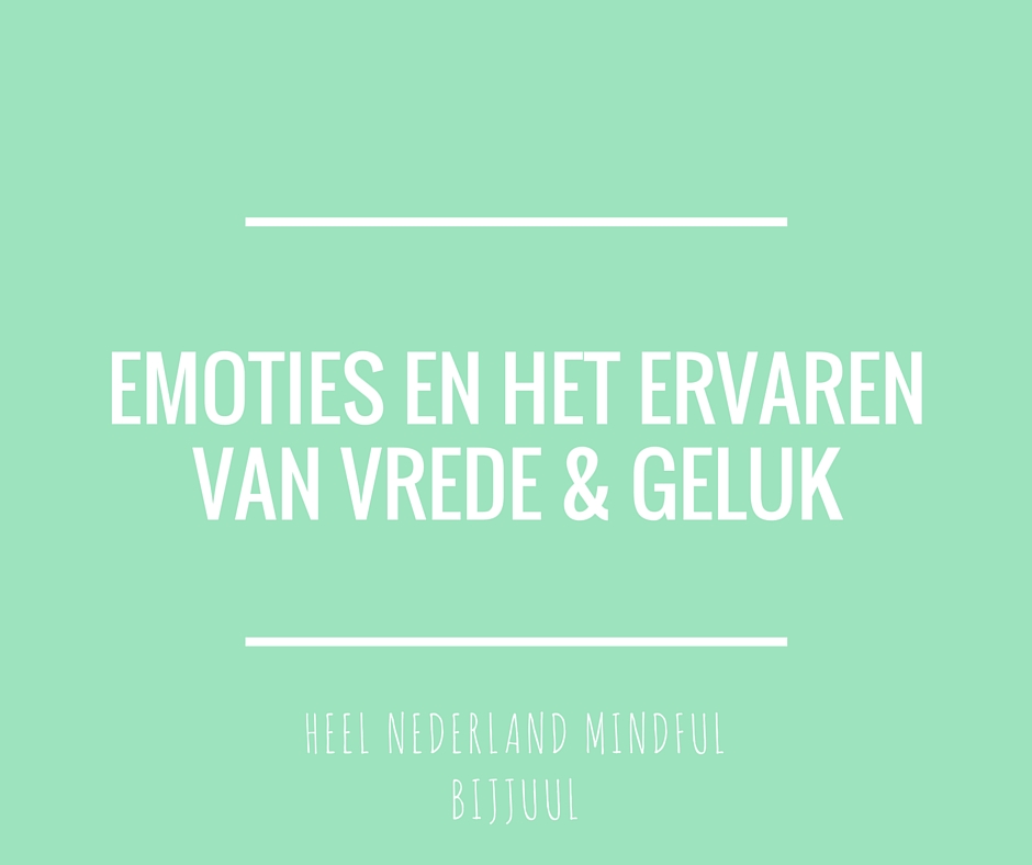 Emoties en het ervaren van vrede & geluk